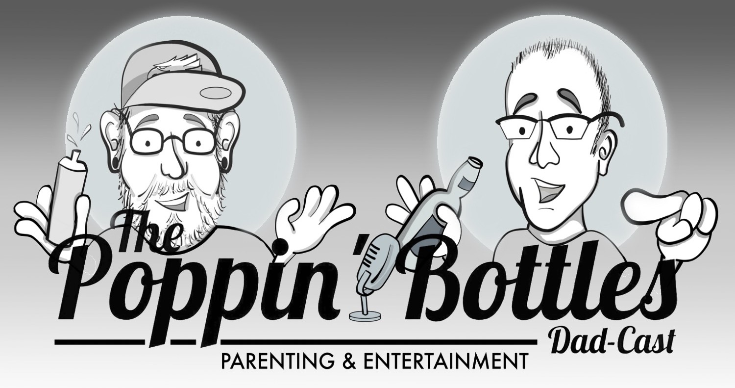 The Poppin' Bottles Dad-Cast